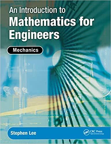an introduction to mathematics for engineers 1st edition stephen lee 1138442569, 978-1138442566