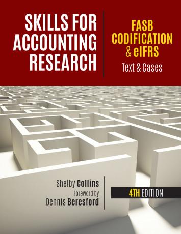 skills for accounting research fasb codification and eifrs text and cases 4th edition shelby collins, dennis