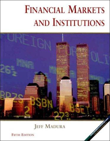 financial markets and institutions 5th edition jeff madura 0324027443, 9780324027440
