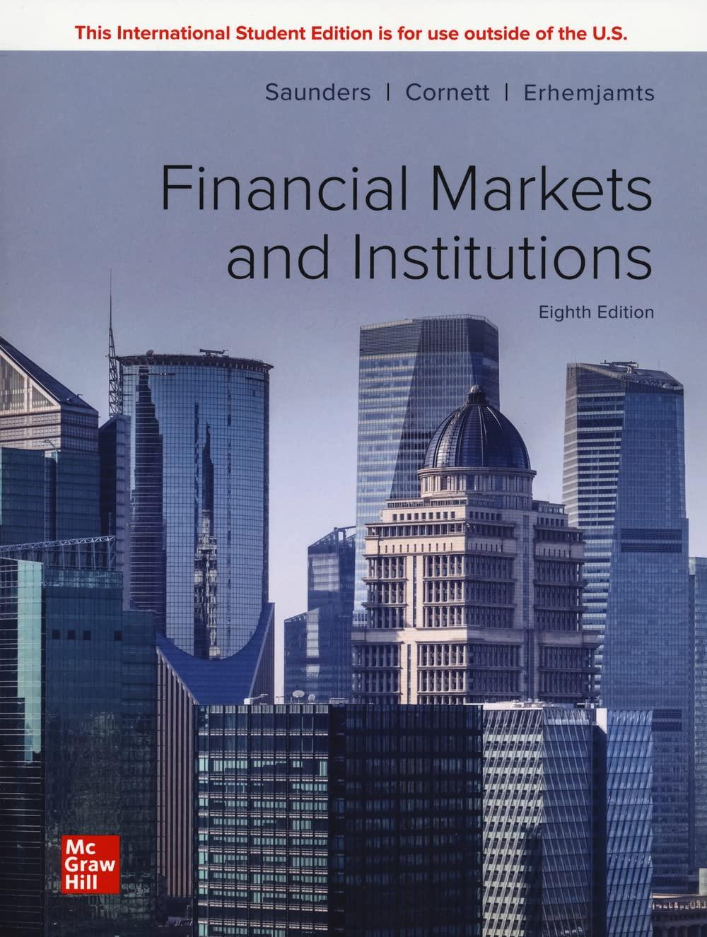 ise financial markets and institutions 8th international edition anthony saunders, marcia cornett, otgo