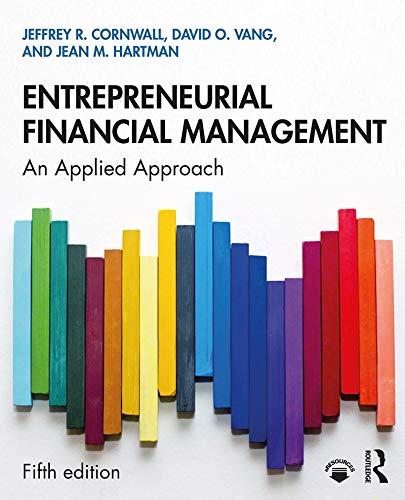 entrepreneurial financial management an applied approach 5th edition jeffrey r cornwall, david o vang, jean m