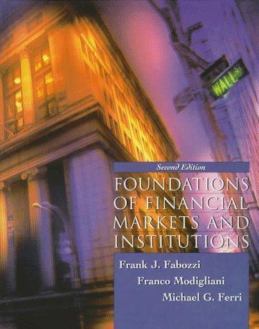 foundations of financial markets and institutions 2nd edition frank j. fabozzi, franco modigliani, michael g.