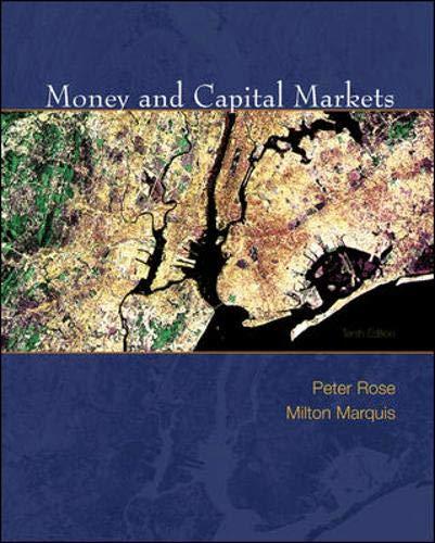 money and capital markets 10th edition peter rose, milton marquis 0077235800, 9780077235802