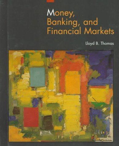 money banking and financial markets 1st international edition lloyd b. thomas 0070644365, 9780070644366