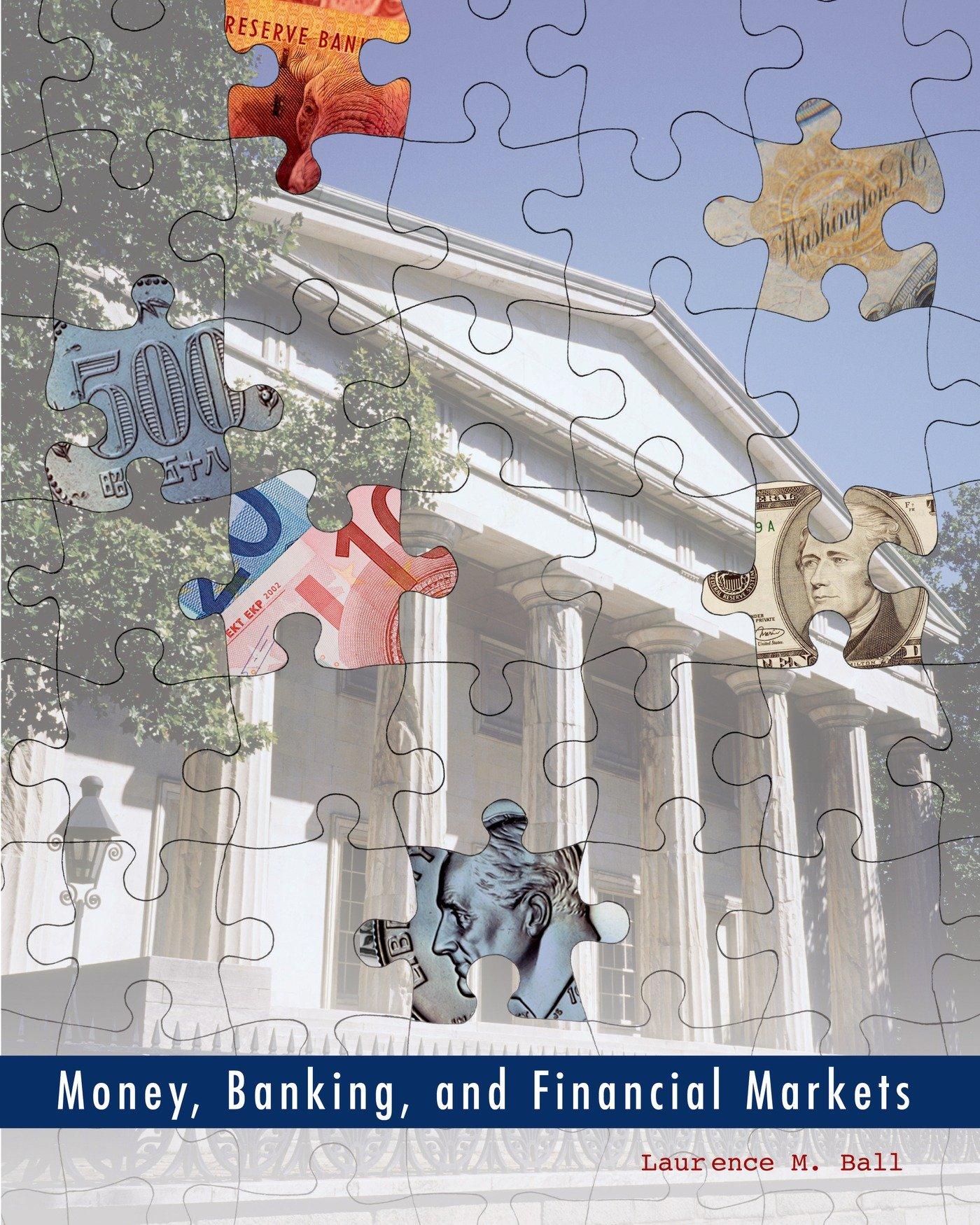 money banking and financial markets 1st edition laurence ball 0716759349, 9780716759348