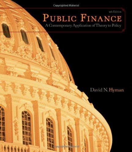 public finance a contemporary application of theory to policy 9th edition david n. hyman 0324537190,