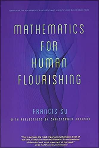 mathematics for human flourishing 1st edition francis su, christopher jackson 0300258518, 978-0300258516