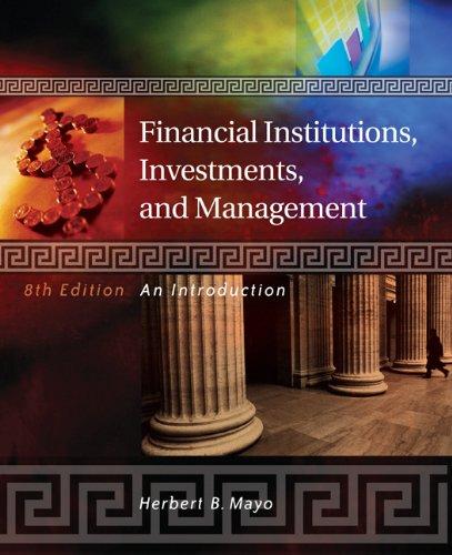 financial institutions investments and management an introduction 8th edition herbert b. mayo 0324178174,