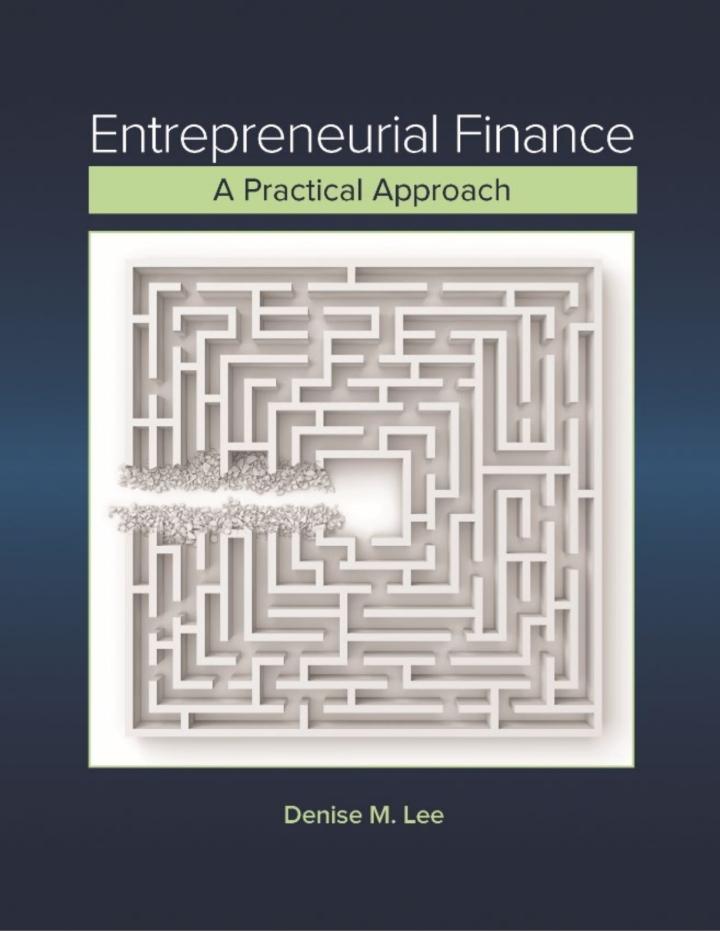 entrepreneurial finance 1st edition denise lee 1948426129, 9781948426121