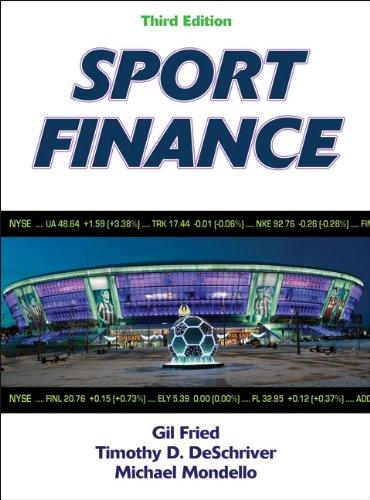 sport finance 3rd edition gil fried, timothy d. deschriver, michael mondello 1450421040, 978-1450421041