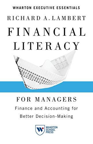 financial literacy for managers 1st edition richard a. lambert 1613630182, 978-1613630181