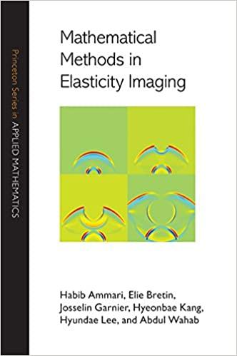 mathematical methods in elasticity imaging 1st edition habib ammari, elie bretin, josselin garnier, hyeonbae