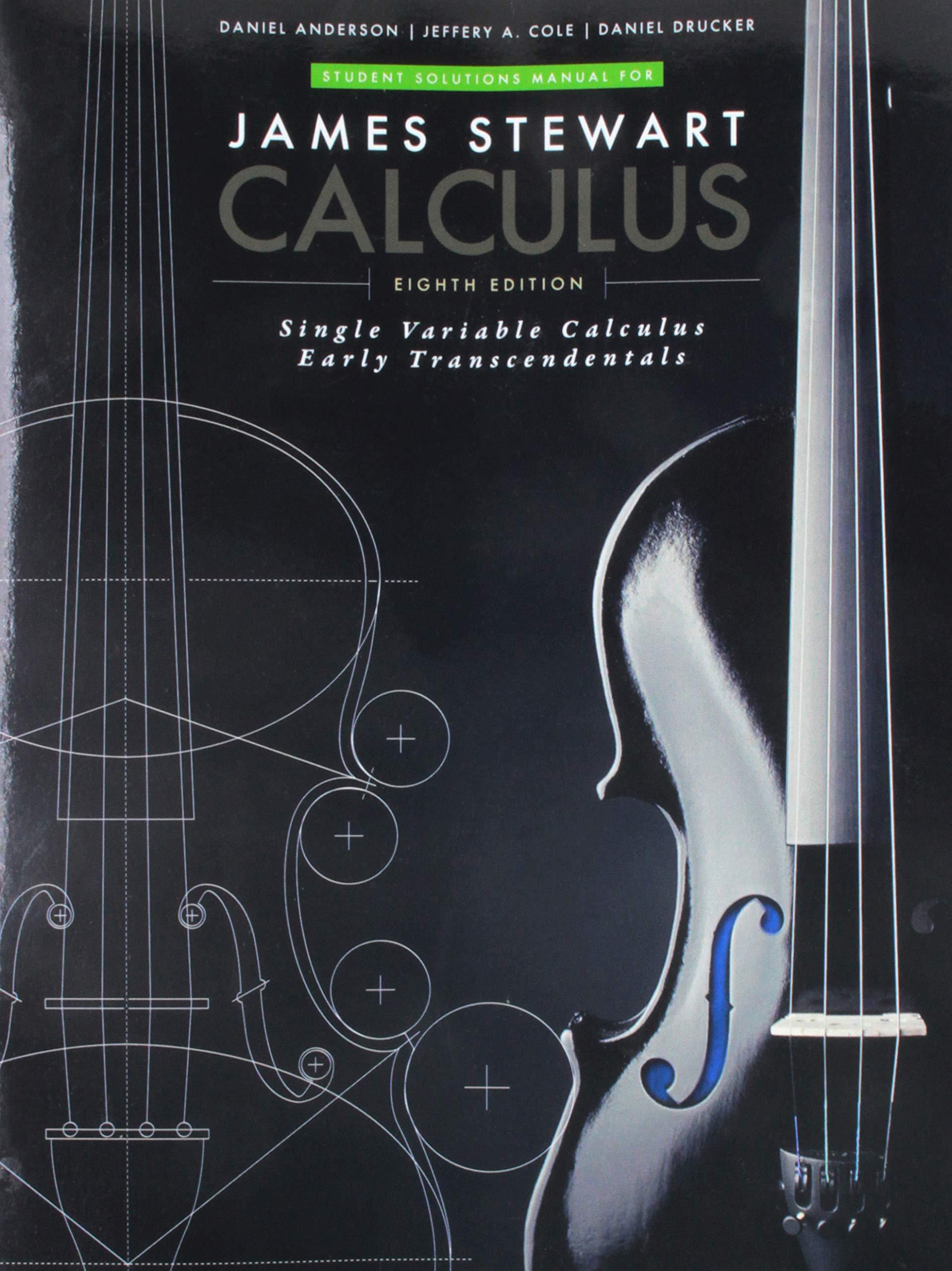 student solutions manual for stewarts single variable calculus early transcendentals 8th edition james
