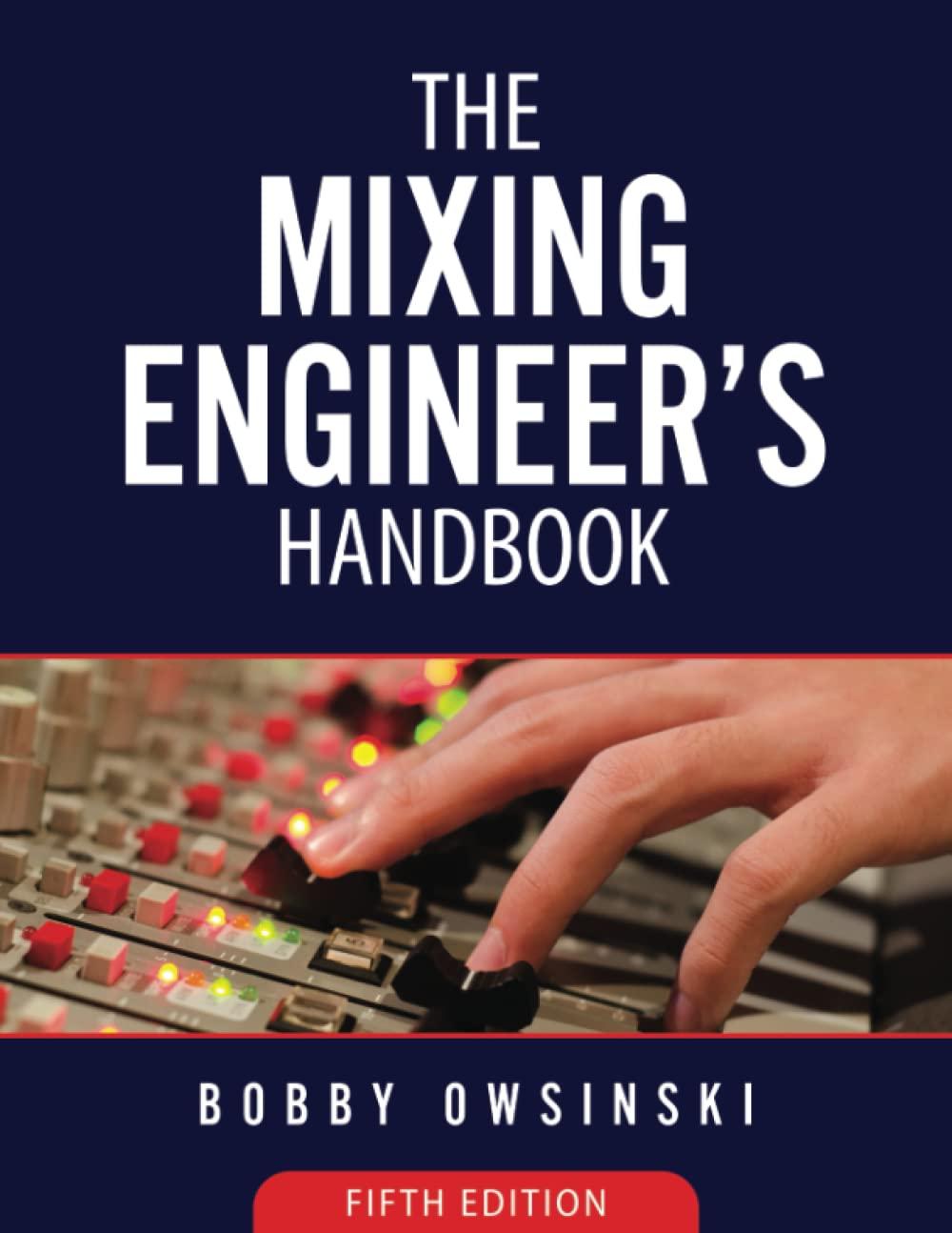the mixing engineers handbook 5th edition bobby owsinski 1946837121, 9781946837127