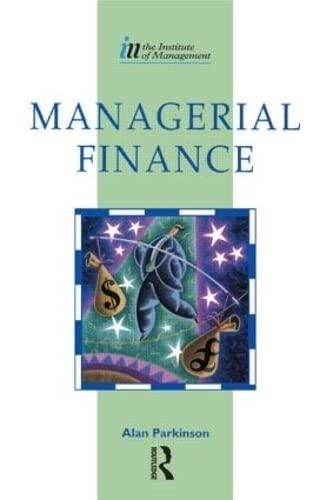 managerial finance 1st edition alan parkinson 0750618264, 978-0750618267