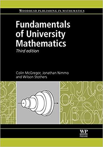 fundamentals of university mathematics 1st edition colin mcgregor, jonathan nimmo, wilson stothers