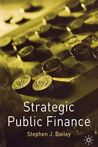 strategic public finance 1st edition stephen bailey 0333922212, 978-033392221