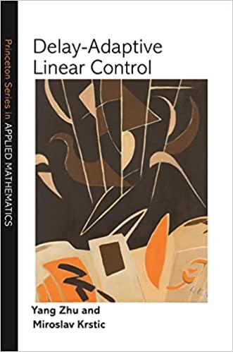 delay adaptive linear control 1st edition yang zhu, miroslav krstic 0691202540, 978-0691202549