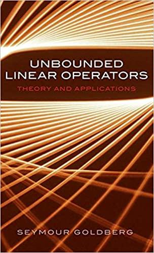 unbounded linear operators 1st edition seymour goldberg 0486792277, 978-0486792279