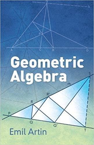 geometric algebra 1st edition emil artin 0486801551, 978-0486801551