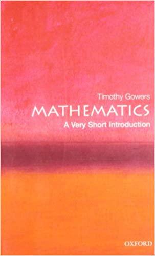 mathematics a very short introduction 1st edition timothy gowers 9780192853615
