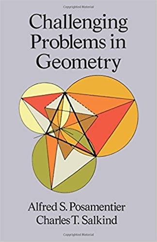 challenging problems in geometry 1st edition alfred s posamentier, charles t salkind 0486691543,