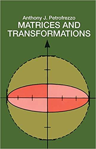 matrices and transformations 1st edition anthony j pettofrezzo 0486636348, 978-0486636344