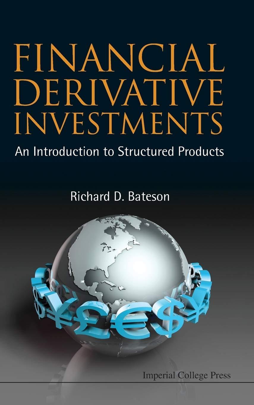 financial derivative investments an introduction to structured products 1st edition richard d. bateson