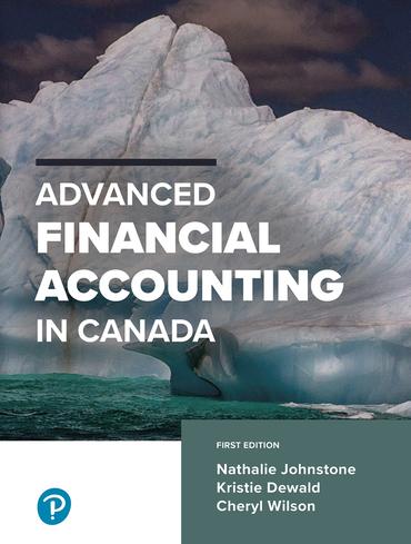 advanced financial accounting in canada 1st edition nathalie johnstone, kristie dewald, cheryl wilson