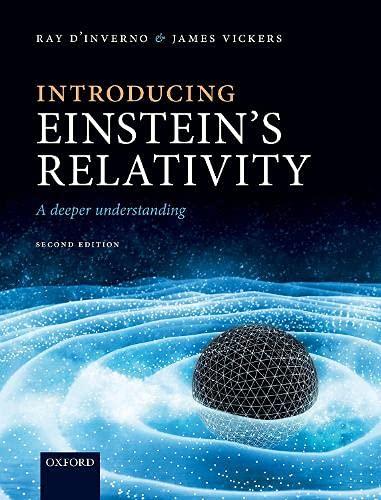 introducing einsteins relativity a deeper understanding 2nd edition ray d'inverno, james vickers 0198862024,