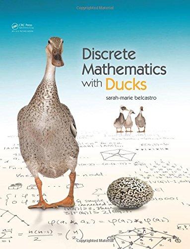 discrete mathematics with ducks 1st edition sarah marie belcastro 1466504994, 9781466504998