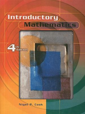 introductory mathematics 1st edition nigel p cook 013045284x, 9780130452849