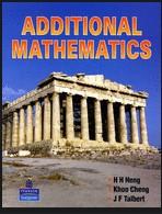 additional mathematics 1st edition h h heng, k cheng, john f talbert 9812352112, 9789812352118
