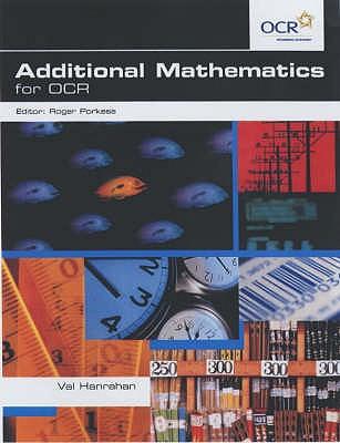 additional mathematics for ocr 1st edition val hanrahan 0340869607, 9780340869604