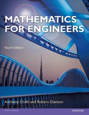 mathematics for engineers 4th edition tony croft, robert davison 1292065931, 9781292065939
