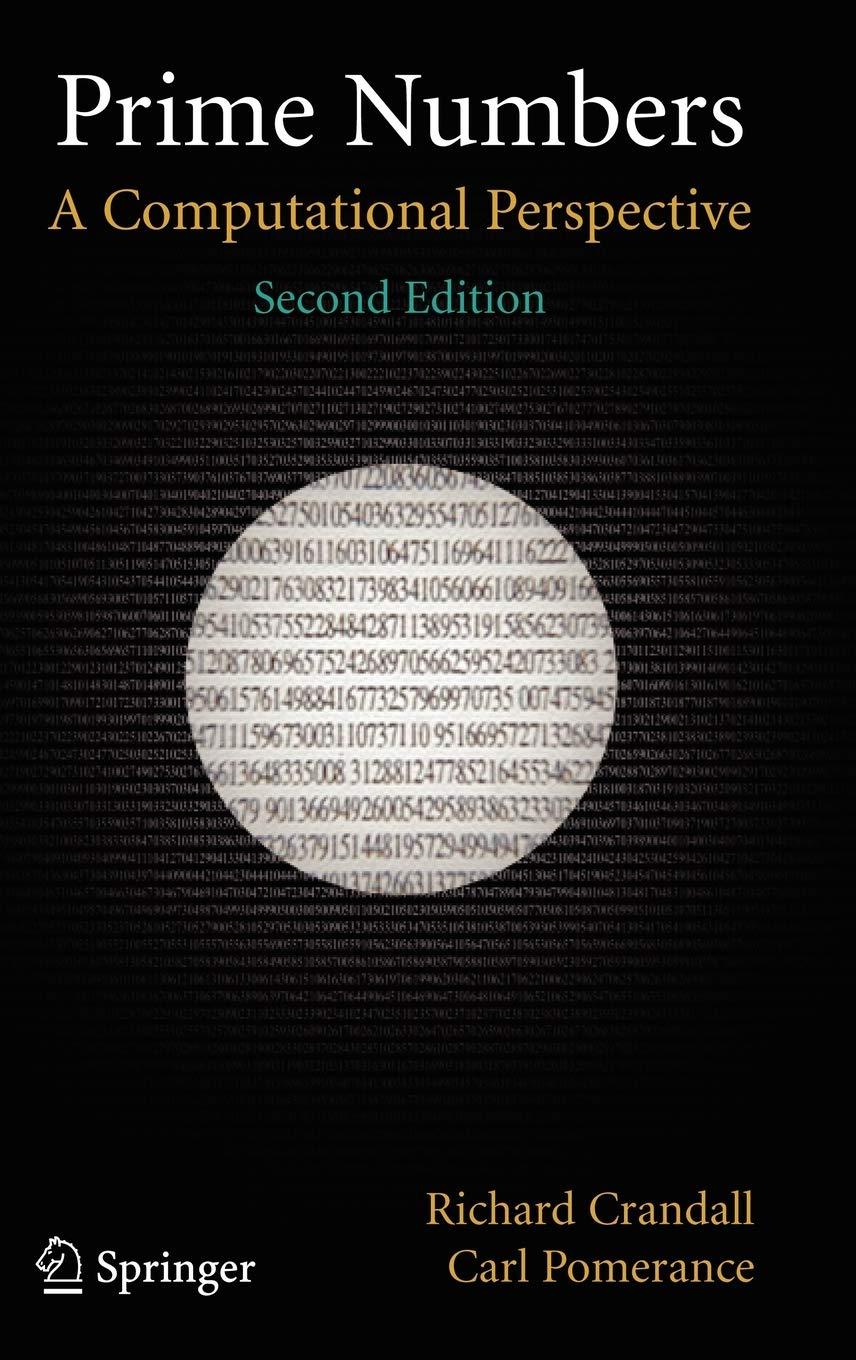 prime numbers a computational perspective 2nd edition richard crandall, carl b. pomerance 0387252827,