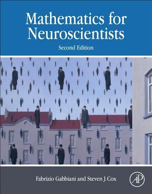 mathematics for neuroscientists 2nd edition fabrizio gabbiani, steven j cox 012801895x, 9780128018958