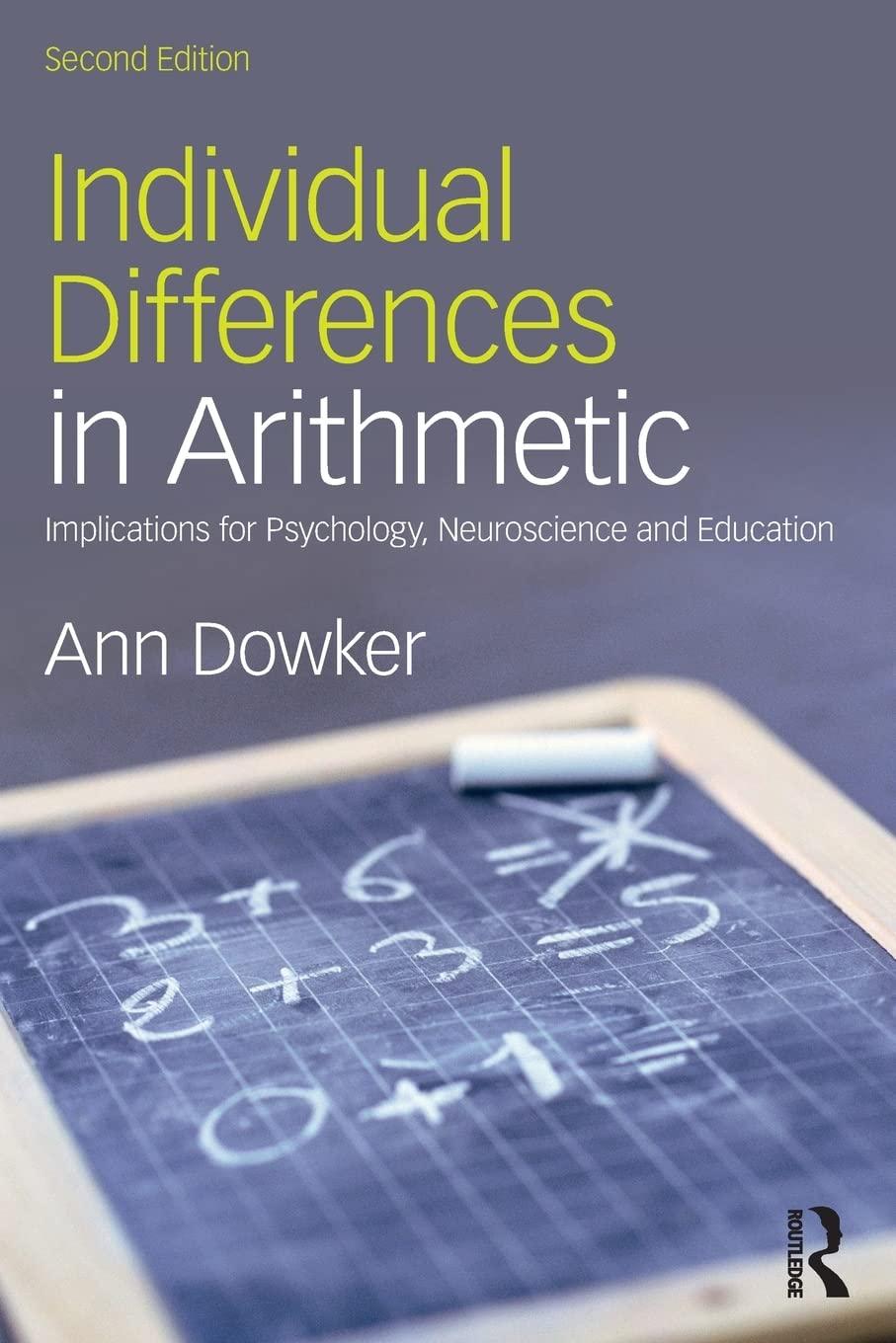 individual differences in arithmetic implications for psychology neuroscience and education 2nd edition ann