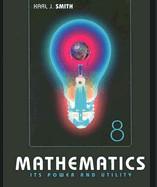 mathematics its power and utility 8th edition karl j smith 0534999549, 9780534999544
