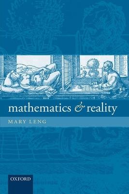 mathematics and reality 1st edition mary leng 019967468x, 9780199674688