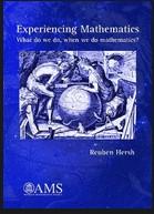experiencing mathematics what do we do when we do mathematics 1st edition reuben hersh 082189420x,
