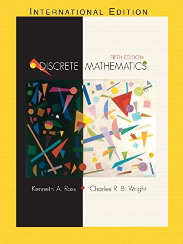discrete mathematics 5th international edition kenneth ross, charles wright 0130652474, 9780130652478