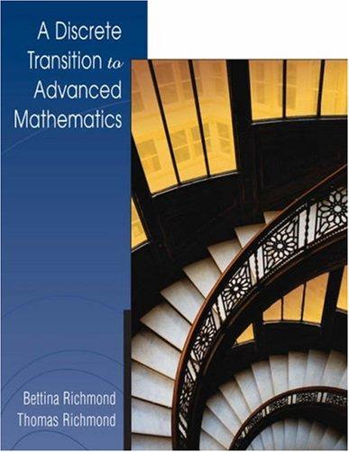 a discrete transition to advanced mathematics 1st edition bettina richmond, thomas richmond 0534405185,