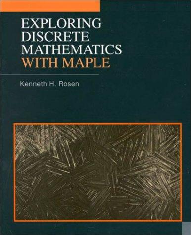 exploring discrete mathematics with maple 4th edition kenneth h. rosen 0070541280, 9780070541283