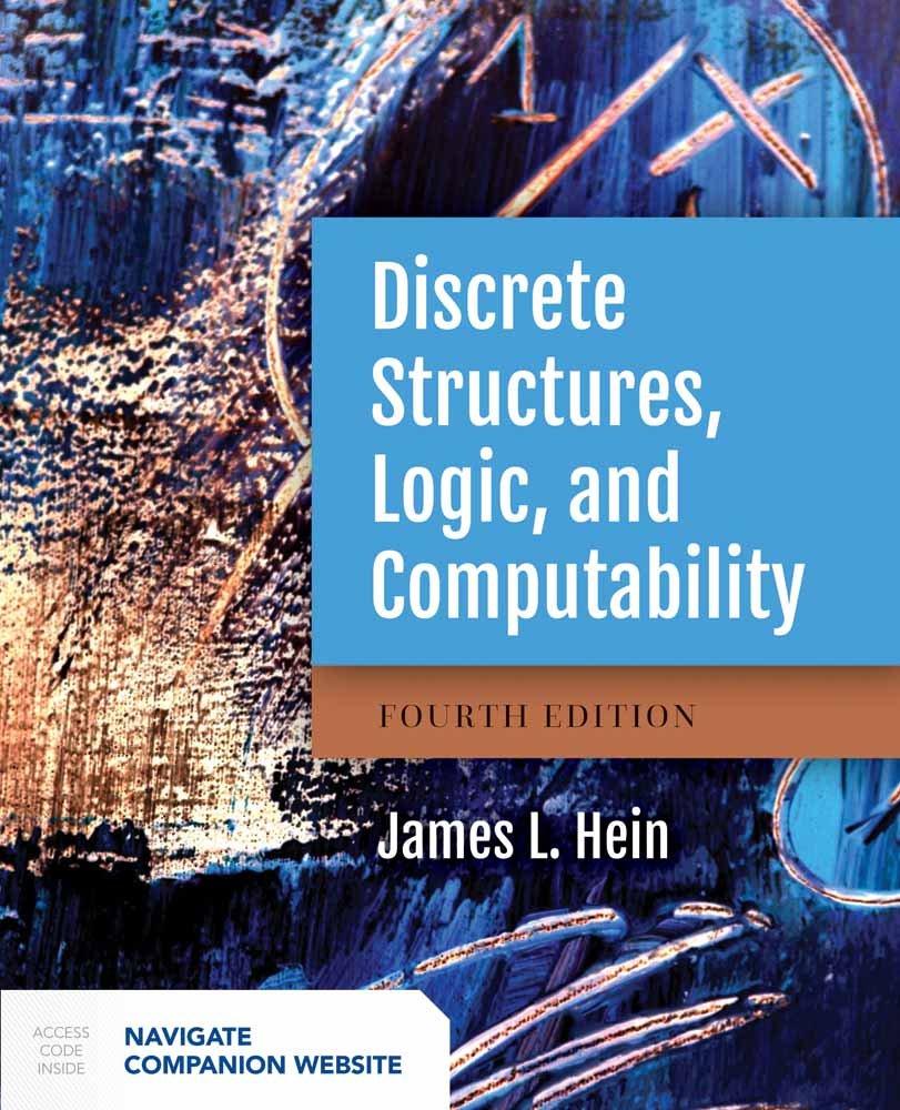 discrete structures logic and computability 4th edition james l. hein 1284070409, 9781284070408