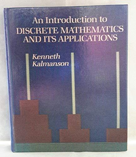 an introduction to discrete mathematics and its applications 1st edition kenneth kalmanson 0201149478,