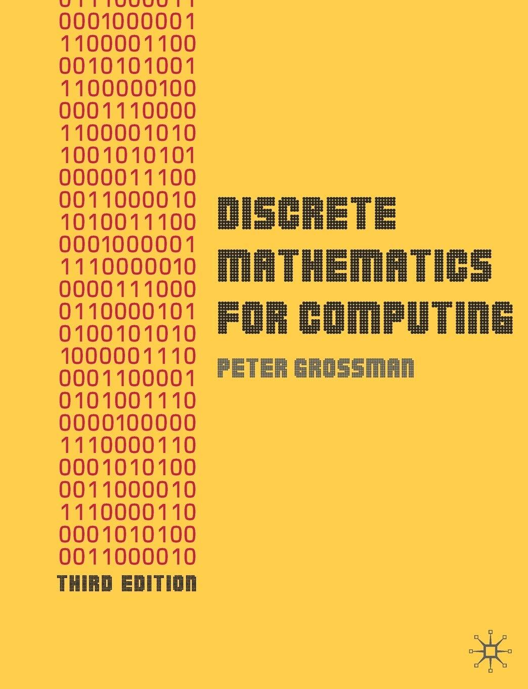 discrete mathematics for computing 3rd edition peter grossman 0230216110, 9780230216112