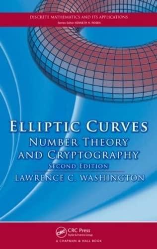 elliptic curves number theory and cryptography 2nd edition lawrence c. washington 1420071467, 9781420071467