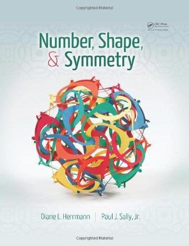 number shape and symmetry 1st edition diane l. herrmann, paul j. sally 1466554649, 9781466554641