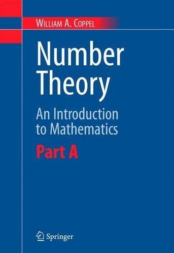 number theory an introduction to mathematics part a 1st edition william a. coppel 0387298517, 9780387298511
